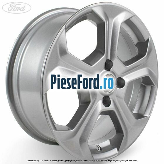 Janta aliaj 17 inch, 5 spite flash grey Ford Fiesta 2013-2017 1.25 60 cp STJA, STJB, STJC, STJD benzina