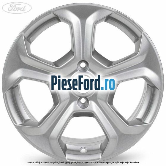 Janta aliaj 17 inch, 5 spite flash grey Ford Fiesta 2013-2017 1.25 60 cp STJA, STJB, STJC, STJD benzina