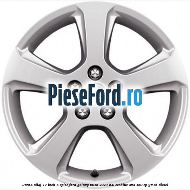 Janta aliaj 17 inch, 5 spite Ford Galaxy 2015-2023 2.0 EcoBlue 4x4 150 cp YMCB diesel
