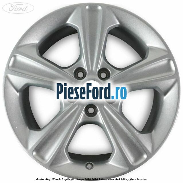 Janta aliaj 17 inch, 5 spite Ford Kuga 2013-2016 1.6 EcoBoost 4x4 182 cp JTMA benzina