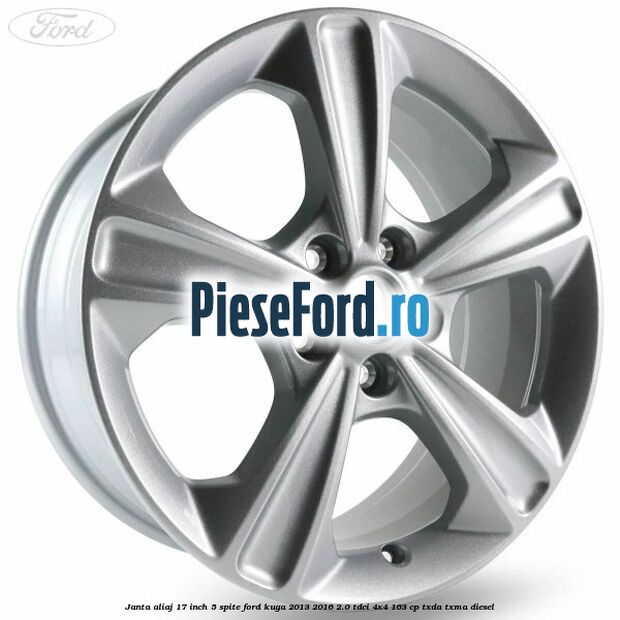 Janta aliaj 17 inch, 5 spite Ford Kuga 2013-2016 2.0 TDCi 4x4 163 cp TXDA, TXMA diesel