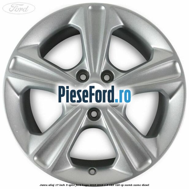 Janta aliaj 17 inch, 5 spite Ford Kuga 2016-2018 1.5 TDCi 120 cp Janta aliaj 17 inch, 5 spite Ford Kuga 2016-2018 1.5 TDCi 120 cp XWMB, XWMC diesel