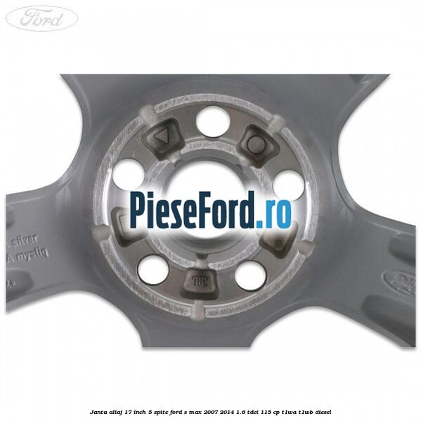 Janta aliaj 17 inch 5 spite Ford S-Max 2007-2014 1.6 TDCi 115 cp T1WA, T1WB diesel