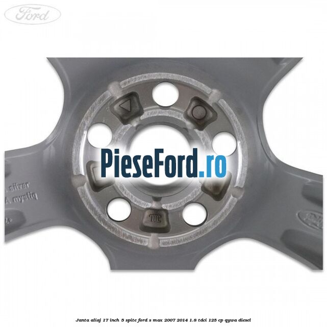 Janta aliaj 17 inch 5 spite Ford S-Max 2007-2014 1.8 TDCi 125 cp Janta aliaj 17 inch 5 spite Ford S-Max 2007-2014 1.8 TDCi 125 cp QYWA diesel