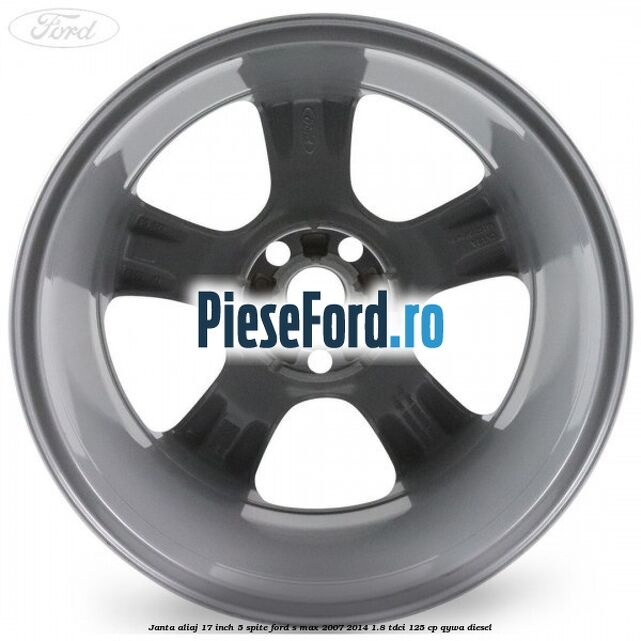 Janta aliaj 17 inch 5 spite Ford S-Max 2007-2014 1.8 TDCi 125 cp Janta aliaj 17 inch 5 spite Ford S-Max 2007-2014 1.8 TDCi 125 cp QYWA diesel