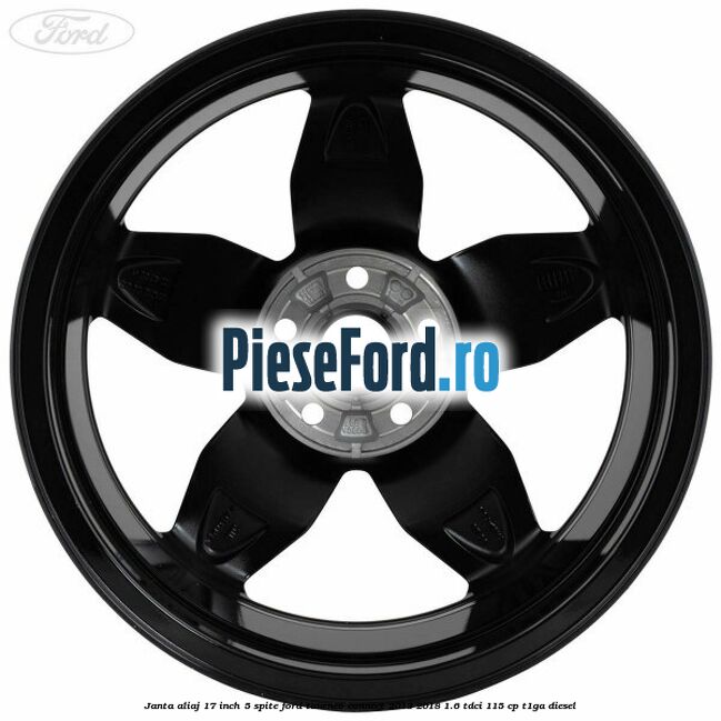 Janta aliaj 17 inch, 5 spite Ford Tourneo Connect 2013-2018 1.6 TDCi 115 cp T1GA diesel