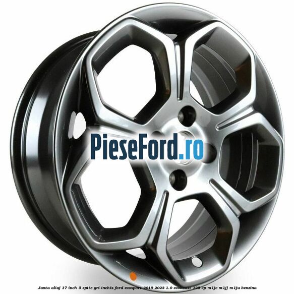 Janta aliaj 17 inch, 5 spite gri inchis Ford EcoSport 2019-2023 1.0 EcoBoost 125 cp M1JC, M1JJ, M1JU benzina