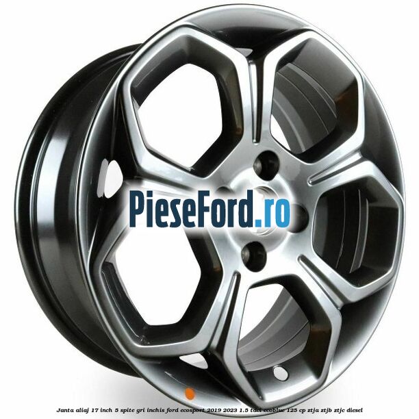 Janta aliaj 17 inch, 5 spite gri inchis Ford EcoSport 2019-2023 1.5 TDCi EcoBlue 125 cp ZTJA, ZTJB, ZTJC diesel