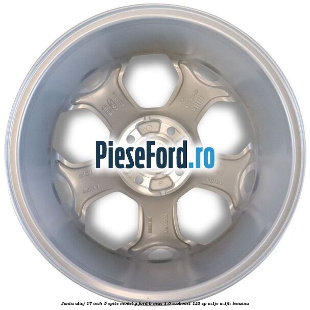 Janta aliaj 17 inch, 5 spite model Y Ford B-Max 1.0 EcoBoost 125 cp M1JE, M1JH benzina