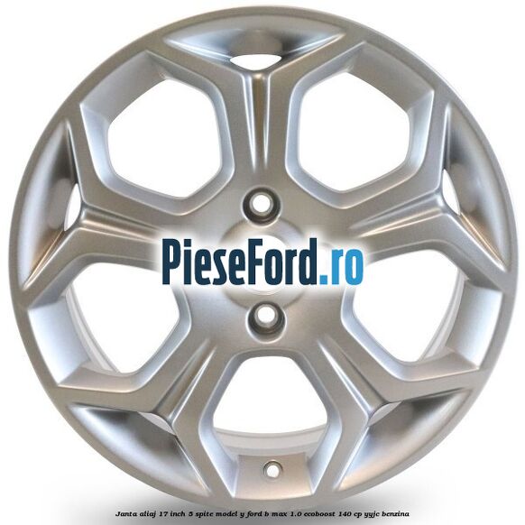 Janta aliaj 17 inch, 5 spite model Y Ford B-Max 1.0 EcoBoost 140 cp YYJC benzina