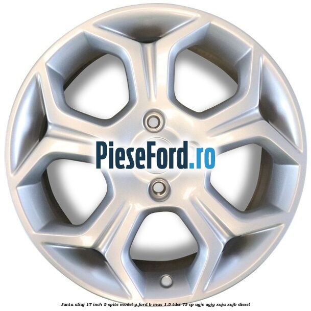 Janta aliaj 17 inch, 5 spite model Y Ford B-Max 1.5 TDCi 75 cp UGJC, UGJG, XUJA, XUJB diesel