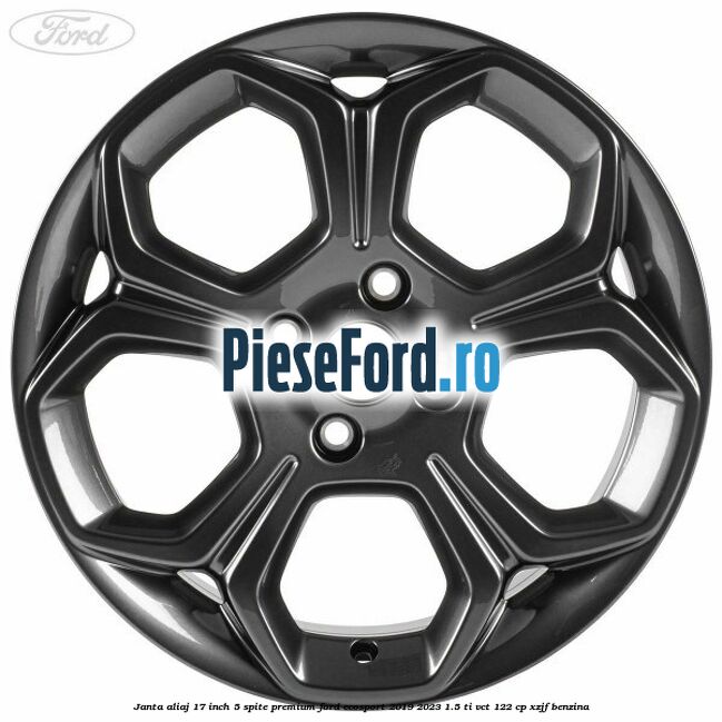 Janta aliaj 17 inch, 5 spite premium Ford EcoSport 2019-2023 1.5 Ti-VCT 122 cp XZJF benzina