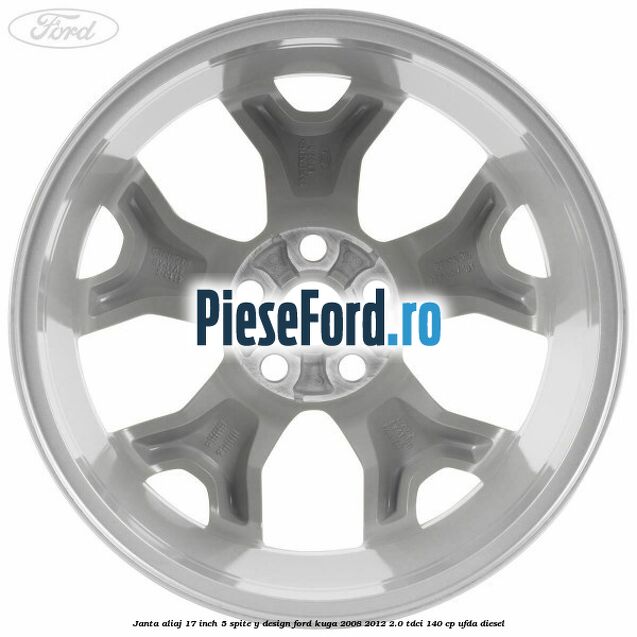 Janta aliaj 17 inch, 5 spite, Y design Ford Kuga 2008-2012 2.0 TDCI 140 cp UFDA diesel