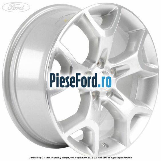 Janta aliaj 17 inch, 5 spite, Y design Ford Kuga 2008-2012 2.5 4x4 200 cp HYDB, HYDC benzina