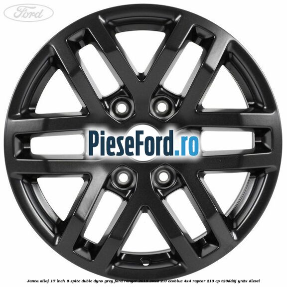 Janta aliaj 17 inch, 6 spite duble dyno grey Ford Ranger 2019-2022 2.0 EcoBlue 4x4 Raptor 213 cp T20DD0J, YN2X diesel