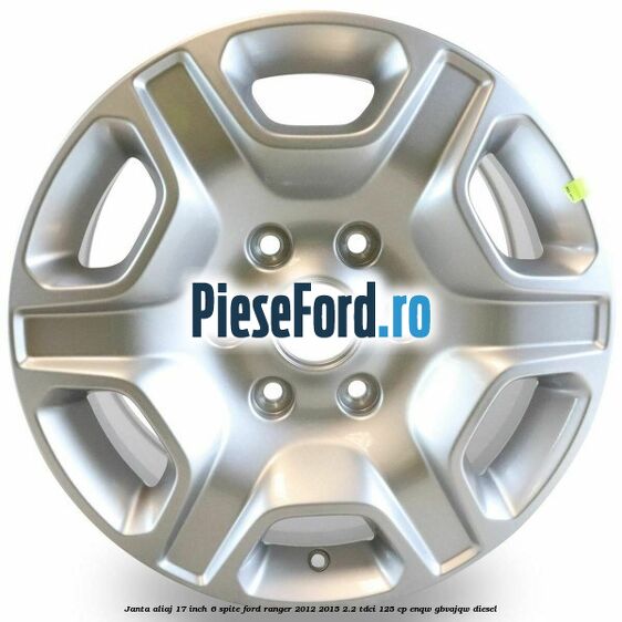 Janta aliaj 17 inch, 6 spite Ford Ranger 2012-2015 2.2 TDCi 125 cp ENQW, GBVAJQW diesel