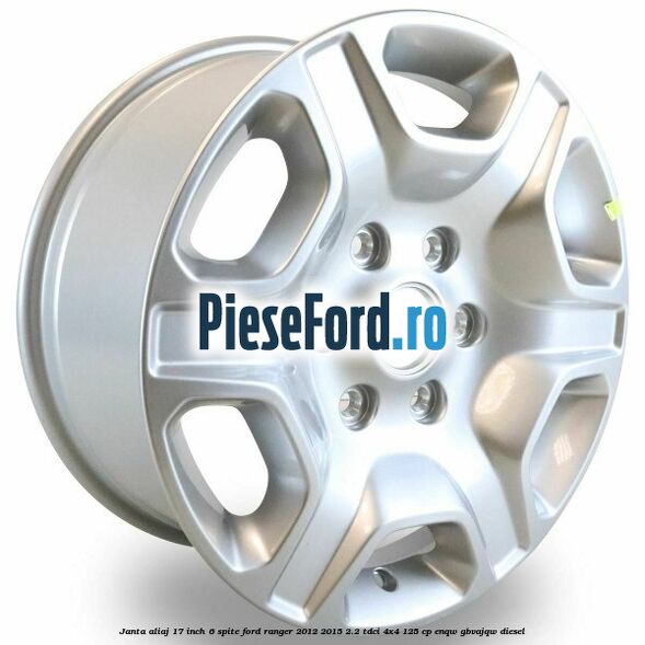 Janta aliaj 17 inch, 6 spite Ford Ranger 2012-2015 2.2 TDCi 4x4 125 cp Janta aliaj 17 inch, 6 spite Ford Ranger 2012-2015 2.2 TDCi 4x4 125 cp ENQW, GBVAJQW diesel