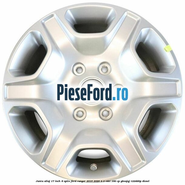 Janta aliaj 17 inch, 6 spite Ford Ranger 2016-2020 2.2 TDCi 160 cp GBVAJQJ, T22DD0P diesel