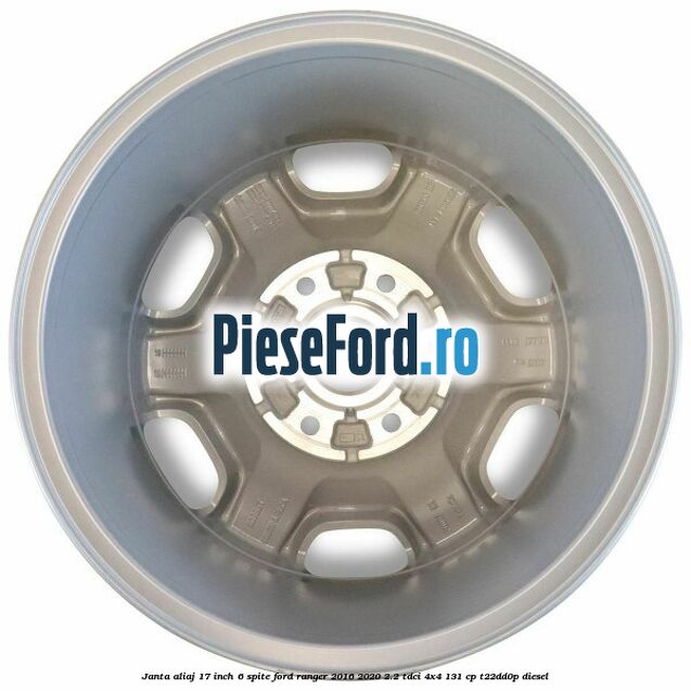 Janta aliaj 17 inch, 6 spite Ford Ranger 2016-2020 2.2 TDCi 4x4 131 cp T22DD0P diesel