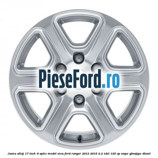 Janta aliaj 17 inch, 6 spite model stea Ford Ranger 2012-2015 2.2 TDCi 125 cp ENQW, GBVAJQW diesel