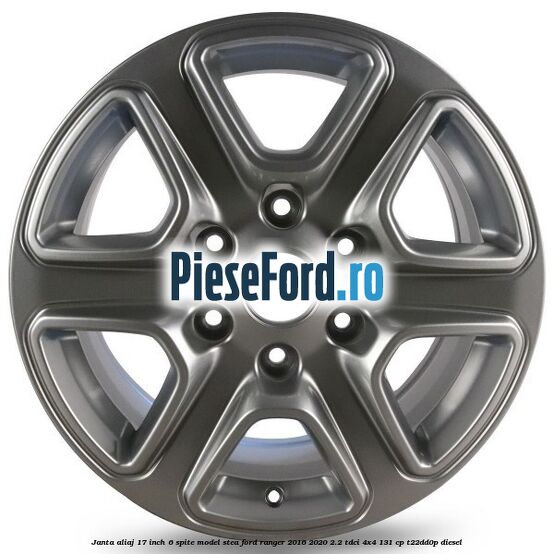 Janta aliaj 17 inch, 6 spite model stea Ford Ranger 2016-2020 2.2 TDCi 4x4 131 cp Janta aliaj 17 inch, 6 spite model stea Ford Ranger 2016-2020 2.2 TDCi 4x4 131 cp T22DD0P diesel