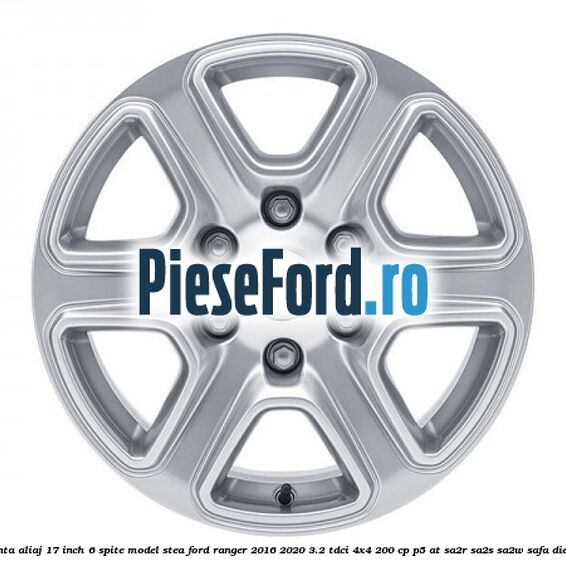 Janta aliaj 17 inch, 6 spite model stea Ford Ranger 2016-2020 3.2 TDCi 4x4 200 cp Janta aliaj 17 inch, 6 spite model stea Ford Ranger 2016-2020 3.2 TDCi 4x4 200 cp P5-AT, SA2R, SA2S, SA2W, SAFA diesel