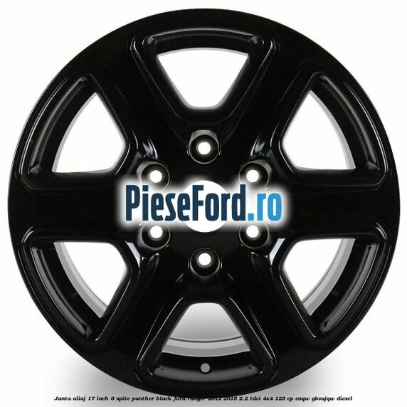 Janta aliaj 17 inch, 6 spite Panther Black Ford Ranger 2012-2015 2.2 TDCi 4x4 125 cp Janta aliaj 17 inch, 6 spite Panther Black Ford Ranger 2012-2015 2.2 TDCi 4x4 125 cp ENQW, GBVAJQW diesel