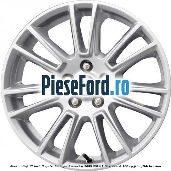 Janta aliaj 17 inch, 7 spite duble Ford Mondeo 2008-2014 1.6 EcoBoost 160 cp JTBA, JTBB benzina