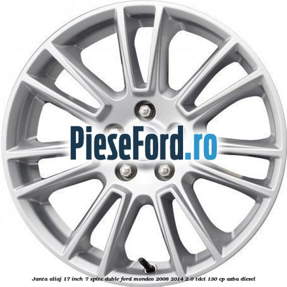 Janta aliaj 17 inch, 7 spite duble Ford Mondeo 2008-2014 2.0 TDCi 130 cp AZBA diesel