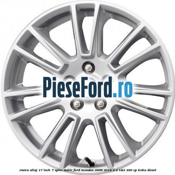 Janta aliaj 17 inch, 7 spite duble Ford Mondeo 2008-2014 2.2 TDCi 200 cp KNBA diesel