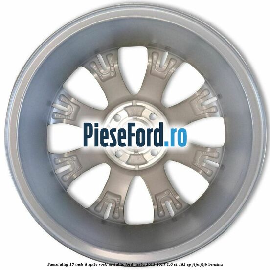 Janta aliaj 17 inch, 8 spite rock metallic Ford Fiesta 2013-2017 1.6 ST 182 cp JTJA, JTJB benzina