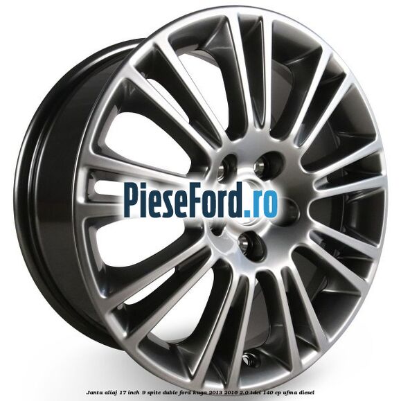 Janta aliaj 17 inch, 9 spite duble Ford Kuga 2013-2016 2.0 TDCi 140 cp UFMA diesel