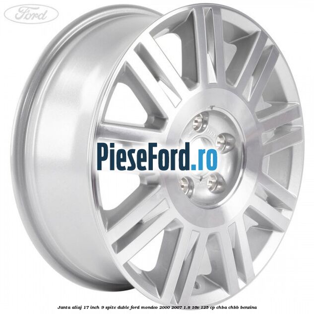 Janta aliaj 17 inch, 9 spite duble Ford Mondeo 2000-2007 1.8 16V 125 cp CHBA, CHBB benzina
