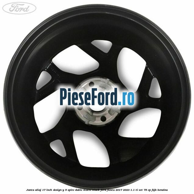 Janta aliaj 17 inch, design Y 5 spite duble matte black Ford Fiesta 2017-2023 1.1 Ti-VCT 75 cp FSJB benzina