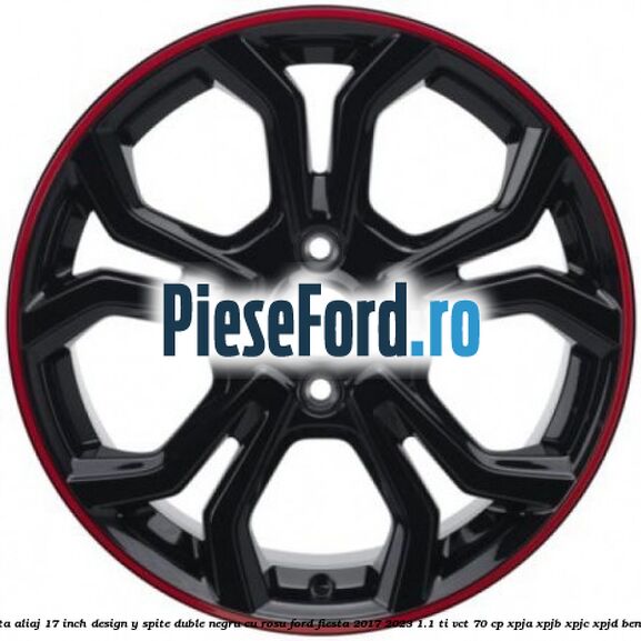 Janta aliaj 17 inch, design Y spite duble negru cu rosu Ford Fiesta 2017-2023 1.1 Ti-VCT 70 cp XPJA, XPJB, XPJC, XPJD benzina