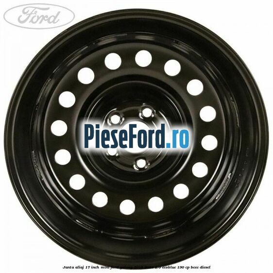 Janta aliaj 17 inch mini Ford Galaxy 2015-2023 2.0 EcoBlue 190 cp BCCC diesel