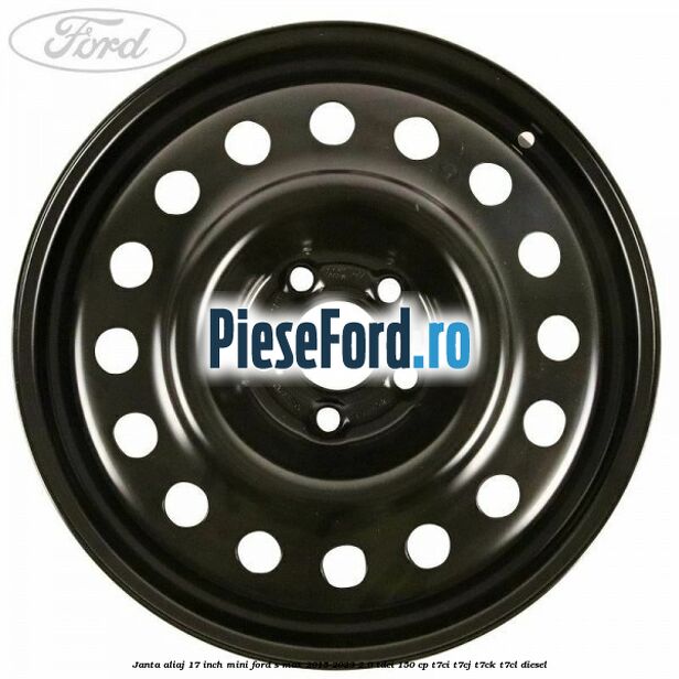 Janta aliaj 17 inch mini Ford S-Max 2015-2023 2.0 TDCi 150 cp T7CI, T7CJ, T7CK, T7CL diesel