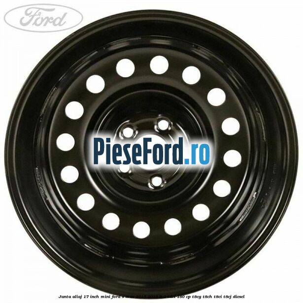 Janta aliaj 17 inch mini Ford S-Max 2015-2023 2.0 TDCi 180 cp T8CG, T8CH, T8CI, T8CJ diesel