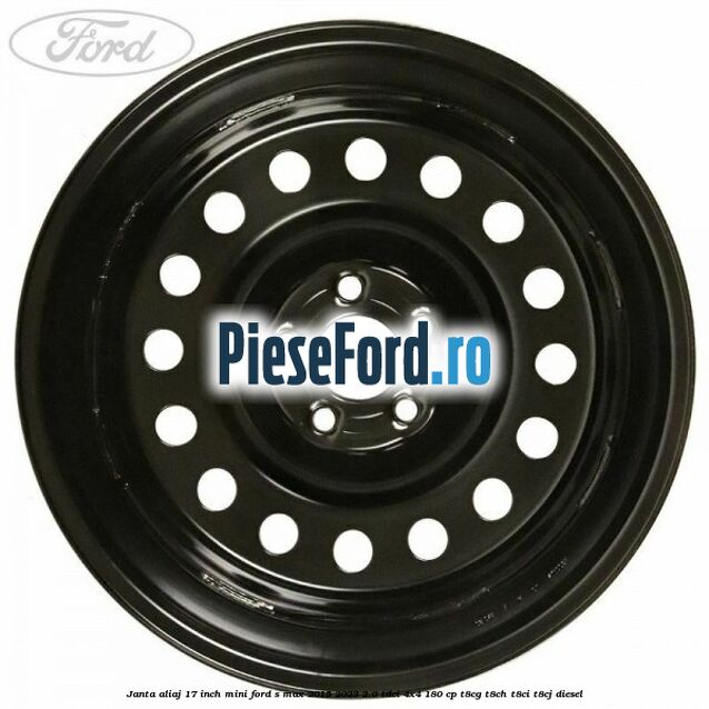 Janta aliaj 17 inch mini Ford S-Max 2015-2023 2.0 TDCi 4x4 180 cp T8CG, T8CH, T8CI, T8CJ diesel