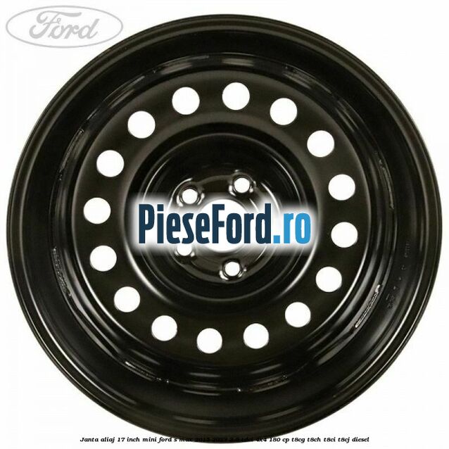 Janta aliaj 17 inch mini Ford S-Max 2015-2023 2.0 TDCi 4x4 180 cp T8CG, T8CH, T8CI, T8CJ diesel