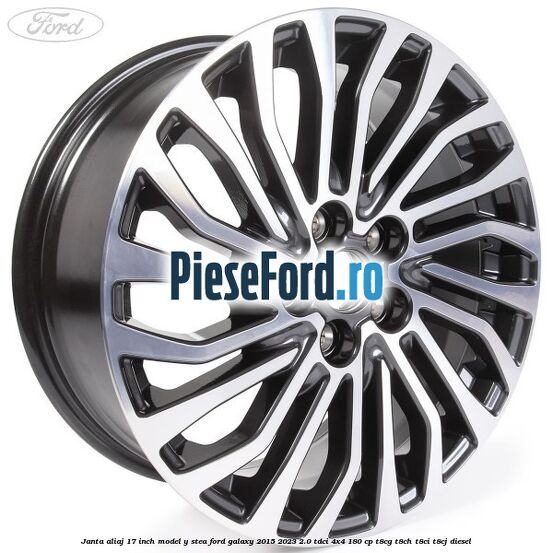 Janta aliaj 17 inch, model Y stea Ford Galaxy 2015-2023 2.0 TDCi 4x4 180 cp Janta aliaj 17 inch, model Y stea Ford Galaxy 2015-2023 2.0 TDCi 4x4 180 cp T8CG, T8CH, T8CI, T8CJ diesel