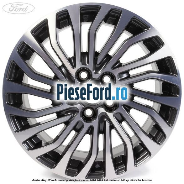 Janta aliaj 17 inch, model Y stea Ford S-Max 2015-2023 2.0 EcoBoost 240 cp R9CD, R9CI benzina