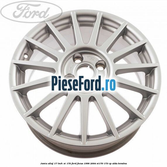Janta aliaj 17 inch, ST 170 Ford Focus 1998-2004 ST170 173 cp ALDA benzina