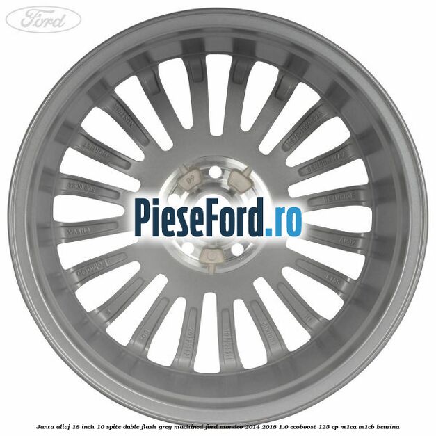 Janta aliaj 18 inch, 10 spite duble Flash Grey Machined Ford Mondeo 2014-2018 1.0 EcoBoost 125 cp M1CA, M1CB benzina