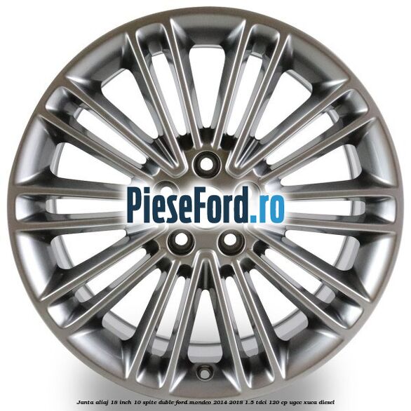 Janta aliaj 18 inch, 10 spite duble Ford Mondeo 2014-2018 1.5 TDCi 120 cp UGCC, XUCA diesel