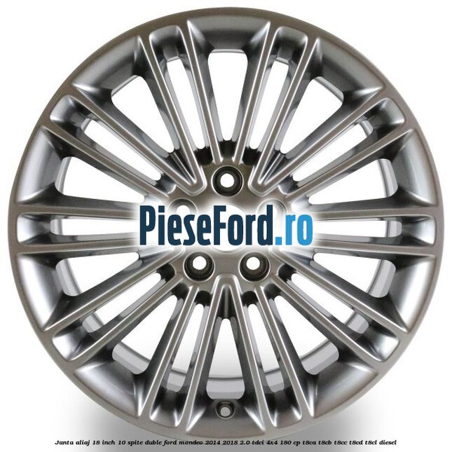 Janta aliaj 18 inch, 10 spite duble Ford Mondeo 2014-2018 2.0 TDCi 4x4 180 cp Janta aliaj 18 inch, 10 spite duble Ford Mondeo 2014-2018 2.0 TDCi 4x4 180 cp T8CA, T8CB, T8CC, T8CD, T8CL diesel