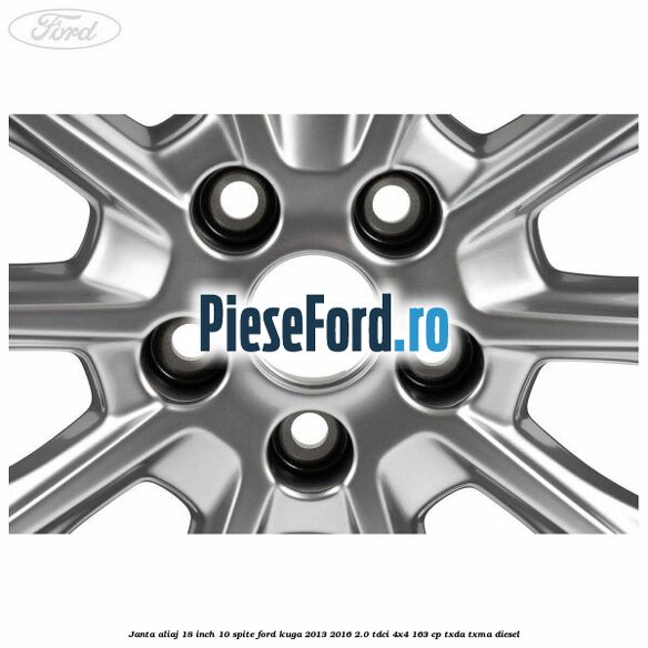 Janta aliaj 18 inch, 10 spite Ford Kuga 2013-2016 2.0 TDCi 4x4 163 cp TXDA, TXMA diesel