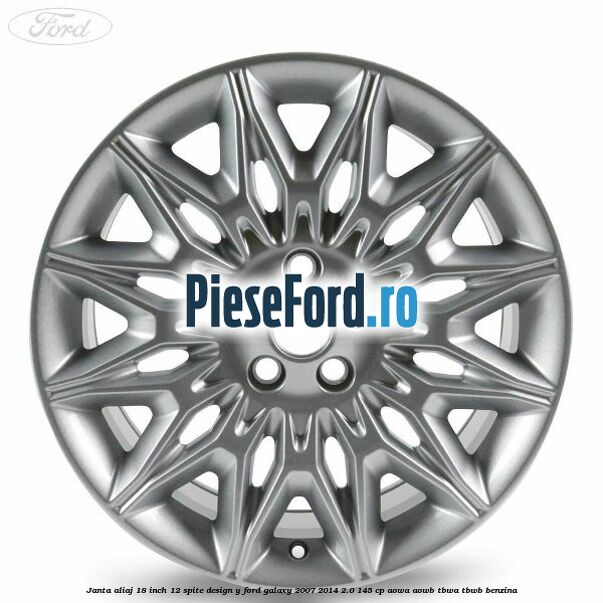 Janta aliaj 18 inch, 12 spite design Y Ford Galaxy 2007-2014 2.0 145 cp AOWA, AOWB, TBWA, TBWB benzina