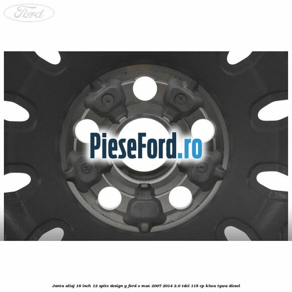 Janta aliaj 18 inch, 12 spite design Y Ford S-Max 2007-2014 2.0 TDCi 115 cp KLWA, TYWA diesel