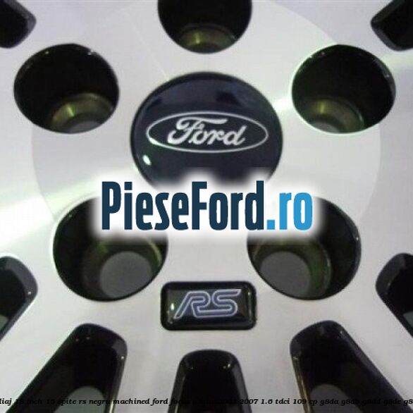 Janta aliaj 18 inch, 15 spite RS negru machined Ford Focus C-Max 2003-2007 1.6 TDCi 109 cp G8DA, G8DB, G8DD, G8DE, G8DF diesel